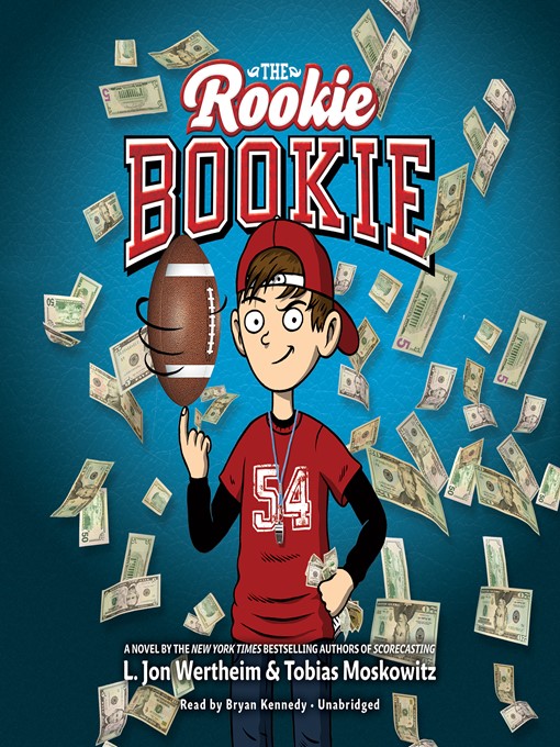 Title details for The Rookie Bookie by L. Jon Wertheim - Wait list